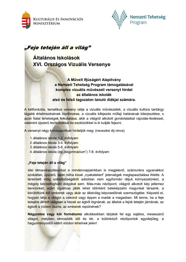 „Feje tetején áll a világ”Általános Iskolások XVI. Országos Vizuális Versenye